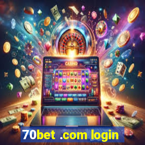 70bet .com login